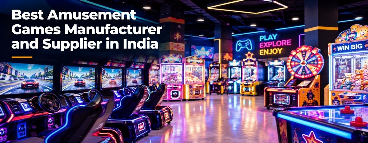 How to Choose the Best Amusement Games Manufacturer and Supplier in India (2026 Buyer's Checklist)